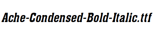 Ache-Condensed-Bold-Italic.ttf