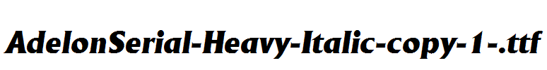 AdelonSerial-Heavy-Italic-copy-1-.ttf