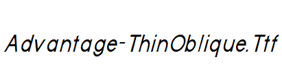 Advantage-ThinOblique.ttf