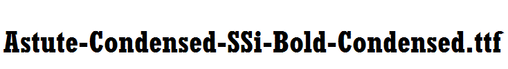 Astute-Condensed-SSi-Bold-Condensed.ttf