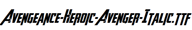 Avengeance-Heroic-Avenger-Italic