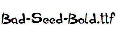Bad-Seed-Bold.ttf