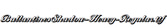 BallantinesShadow-Heavy-Regular.ttf