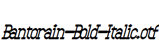 Bantorain-Bold-Italic