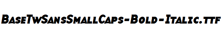 BaseTwSansSmallCaps-Bold-Italic.ttf