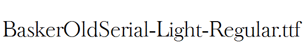 BaskerOldSerial-Light-Regular.ttf