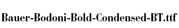 Bauer-Bodoni-Bold-Condensed-BT.ttf