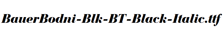 BauerBodni-Blk-BT-Black-Italic.ttf