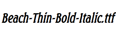 Beach-Thin-Bold-Italic.ttf