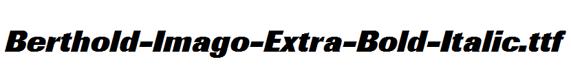 Berthold-Imago-Extra-Bold-Italic.ttf