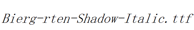 Bierg-rten-Shadow-Italic