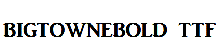 BigtowneBold.ttf