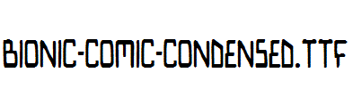 Bionic-Comic-Condensed