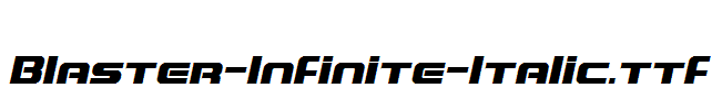 Blaster-Infinite-Italic.ttf