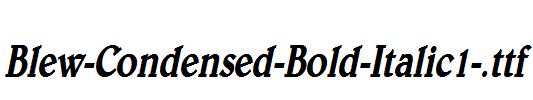 Blew-Condensed-Bold-Italic1-.ttf