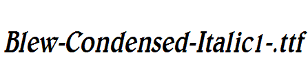 Blew-Condensed-Italic1-.ttf