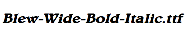 Blew-Wide-Bold-Italic.ttf