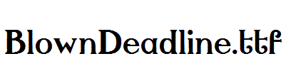 BlownDeadline.ttf