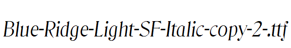 Blue-Ridge-Light-SF-Italic-copy-2-.ttf