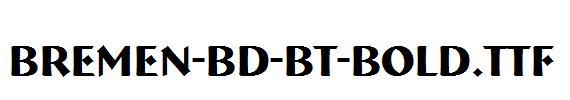 Bremen-Bd-BT-Bold.ttf
