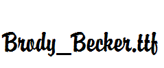 Brody_Becker.ttf