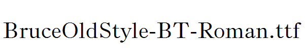BruceOldStyle-BT-Roman.ttf