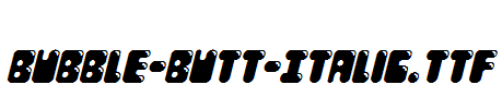 Bubble-Butt-Italic.ttf