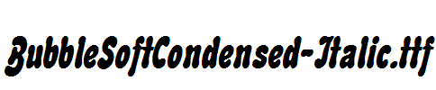 BubbleSoftCondensed-Italic.ttf