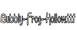 Bubbly-Frog-Hollow.ttf