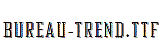 Bureau-Trend.ttf