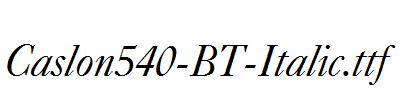 Caslon540-BT-Italic.ttf