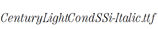 CenturyLightCondSSi-Italic.ttf