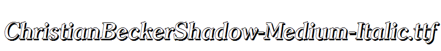 ChristianBeckerShadow-Medium-Italic.ttf