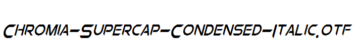 Chromia-Supercap-Condensed-Italic