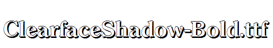 ClearfaceShadow-Bold.ttf