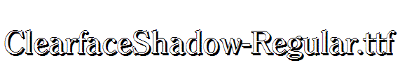 ClearfaceShadow-Regular.ttf