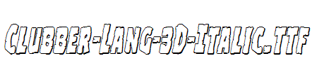 Clubber-Lang-3D-Italic