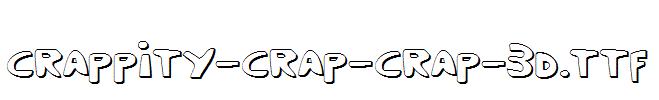 Crappity-Crap-Crap-3D.ttf