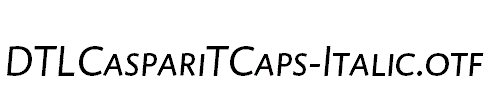 DTLCaspariTCaps-Italic.otf