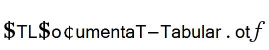 DTLDocumentaT-Tabular.otf