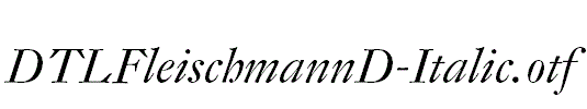 DTLFleischmannD-Italic.otf