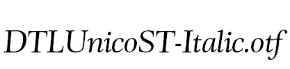 DTLUnicoST-Italic.otf