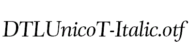 DTLUnicoT-Italic.otf