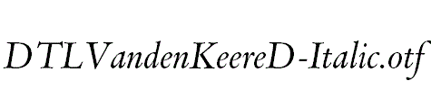 DTLVandenKeereD-Italic.otf