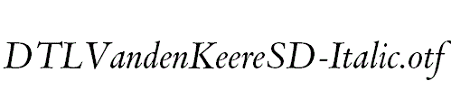 DTLVandenKeereSD-Italic.otf