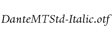 DanteMTStd-Italic.otf