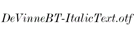 DeVinneBT-ItalicText.otf