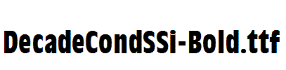 DecadeCondSSi-Bold.ttf