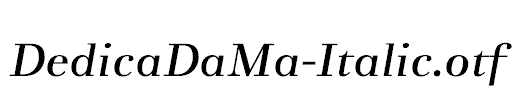 DedicaDaMa-Italic.otf