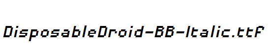 DisposableDroid-BB-Italic.ttf